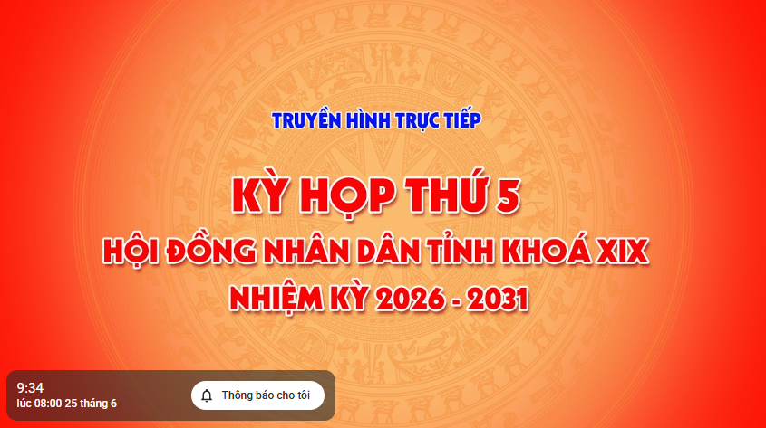 Truyền hình trực tiếp kỳ họp thứ V, năm 2026 Hội đồng nhân dân tỉnh khóa XIX, nhiệm kỳ 2026 - 2031
