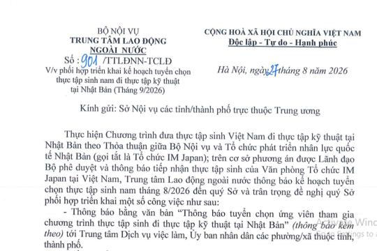 Công văn thông tin về kế hoạch tuyển chọn thực tập sinh nam đi thực tập kỹ thuật tại Nhật Bản (Tháng 9/2026)