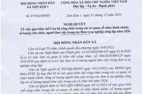 Nghị quyết giao biên chế cán bộ công chức trong các cơ quan, tổ chức hành chính; Số lượng viên chức, người làm việc trong các Đơn vị sự nghiệp công lập năm 2026 